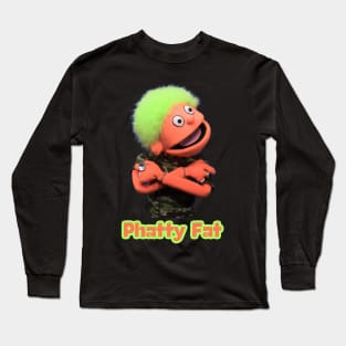 Phatty Fat Long Sleeve T-Shirt